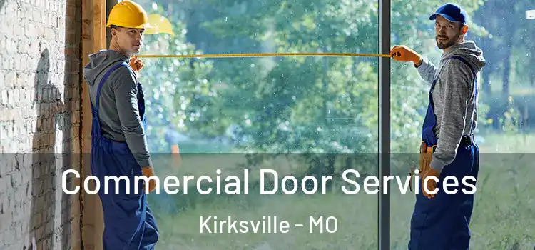  Commercial Door Services Kirksville - MO