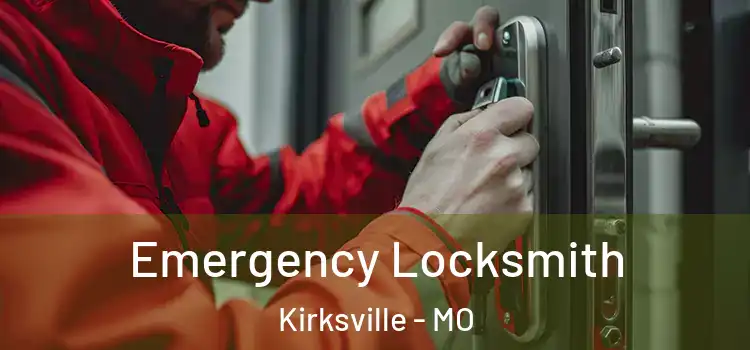  Emergency Locksmith Kirksville - MO
