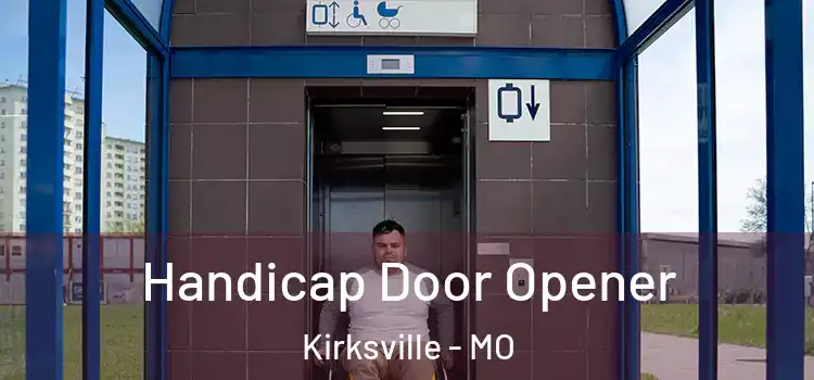  Handicap Door Opener Kirksville - MO