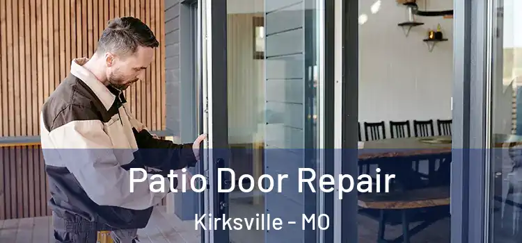  Patio Door Repair Kirksville - MO