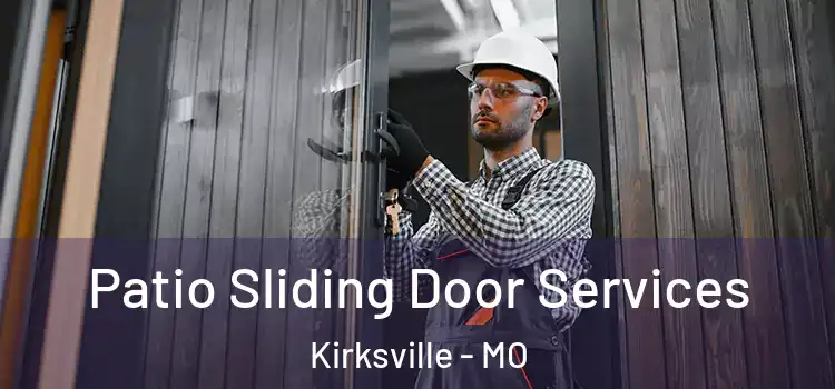  Patio Sliding Door Services Kirksville - MO