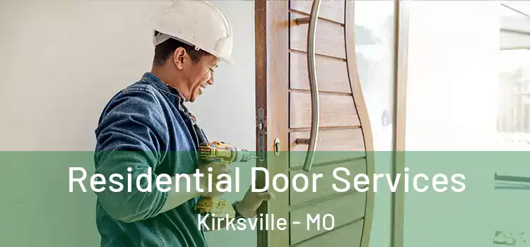  Residential Door Services Kirksville - MO