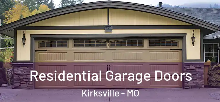  Residential Garage Doors Kirksville - MO
