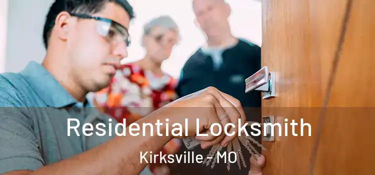  Residential Locksmith Kirksville - MO