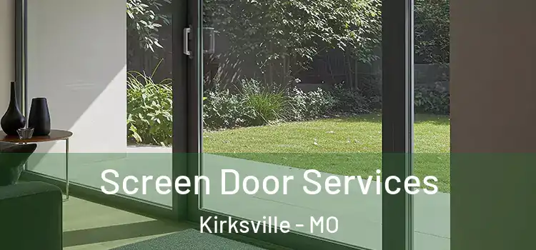  Screen Door Services Kirksville - MO